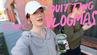 I May Quit Vlogmas Day 14 [upl. by Archaimbaud]