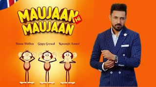 Maujaan Hi Maujaan 2023 Full Panjabi Movie  Gippy Grewal  Binnu Dhillon  Tanu Grewal  Karamjit [upl. by Atnim680]