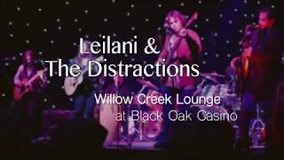 Leilani amp The Distractions LIVE  Black Oak Casino 011818 Featuring Leo Rosales  Drums [upl. by Adnical]