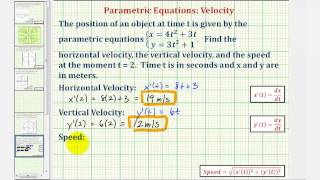 Ex Given Parametric Equations Find the Horizontal and Vertical Velocity and Speed at a Given Time [upl. by Airat]