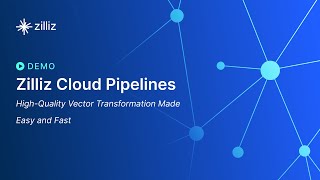 Zilliz Cloud Pipelines Demo [upl. by Ecilegna69]