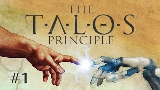 The Talos Principle Ep 1 [upl. by Drue644]