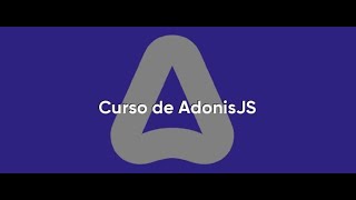 2  Curso de Adonisjs  Entendendo a estrutura de arquivos e diretórios [upl. by Ahsekyw]