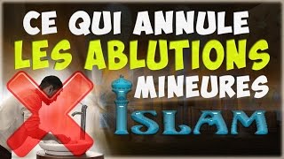 Ce qui annule les ablutions les ablutions mineurs Apprendre l’islam rappel islam [upl. by Marola]