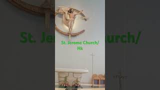 St Jerome ChurchHktrending hongkong church [upl. by Faletti883]