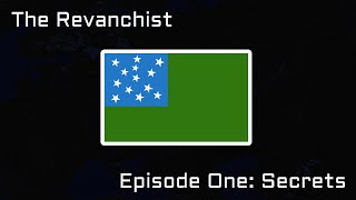 The Revanchist  Episode One [upl. by Alaehs361]