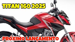 HONDA DEVE LANÇAR TITAN 160 2025 ESTE MÊS 😍 [upl. by Adnawat454]