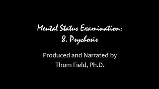 Mental Status Exam Training Part 8 Psychosis [upl. by Brindell459]