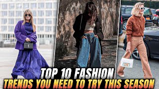 Top 10 Fashion Trends You Need To Try This Season 2024 10 fashion trends you need to try this year [upl. by Klemperer469]