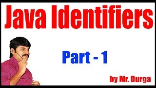 Java 11 tutorials  Java Identifiers Part  1  by Durgasir [upl. by Greer]