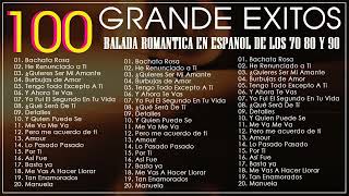 Balada Romantica en Espanol de los 70 80 y 90🎞Las Mejores Baladas en Espanol de los 70 80 y 90 [upl. by Enohpets494]