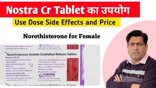 Nostra CR Tablet Use Dose Price and Side Effects in Hindi  Norethisterone [upl. by Notrab]