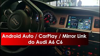 Android Auto  CarPlay  Mirror Link do Audi A6 C6 [upl. by Pearl]