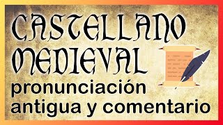 CASTELLANO MEDIEVAL 🏰 LECTURA con pronunciación antigua EvoluciónEspañol CastellanoMedieval [upl. by Liborio]