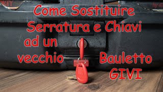 Sostituzione serratura e chiavi bauletto Givi [upl. by Gnaht]