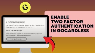 How to Enable 2 Factor Authentication on GoCardless 2024  GoCardless Tutorial [upl. by Slein]