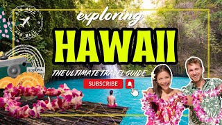 Exploring the Paradise of Hawaii  Ultimate Travel Guide [upl. by Hearsh]