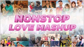 Nonstop Love Mashup  Sunix Thakor  Best of Bollywood Mashup  DJ Dave P DJ Harshal amp More [upl. by Eelac128]