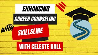 Enhancing Career Counseling Integrating Human Skills with Skillsline Training [upl. by Adleme]