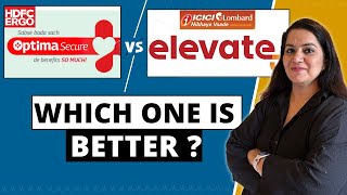 ICICI Lombard Elevate VS HDFC ERGO Optima Secure  Health Insurance COMPARISON  Gurleen Kaur Tikku [upl. by Nnaael110]