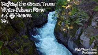 Rafting the Green Truss PFD  24  Husum Falls  Rafting Waterfalls on the White Salmon River [upl. by Lenora]