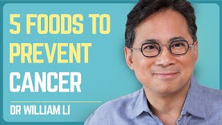 Dr William Li 5 MustEat Foods to Fight Cancer [upl. by Reid]