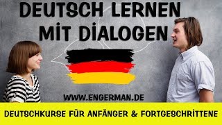 Deutsch Lernen mit Dialogen 10  Learn German With Dialogues 10 [upl. by Koffman]