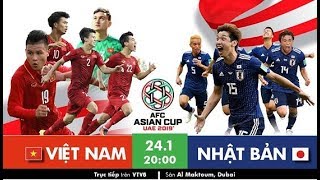 Trực tiếp TỨ KẾT ASIAN CUP 2019  Việt Nam vs Nhật Bản  20h ngày 24012019 [upl. by Nwavahs]