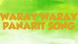 WARAY WARAY PANARIT SONG [upl. by Nanci]