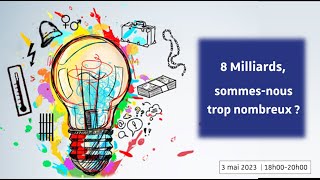 8 8 milliards sommesnous trop nombreux [upl. by Okoy]