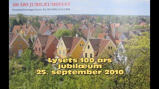 Lysets 100 års jubilæum 25 september 2010 Beretninger fra quotgamle dagequot [upl. by Moor930]