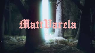 Matt Varela Stay Lit Episode 3 [upl. by Attenev725]