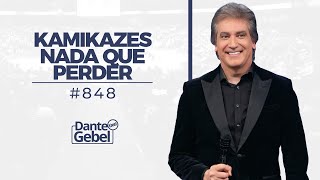 Dante Gebel 848  Kamikazes [upl. by Imik]