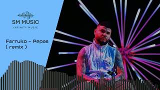 Farruko  Pepas  remix  sm music [upl. by Uphemia]