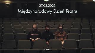 Międzynarodowy Dzień Teatru 2023 [upl. by Cornelie135]