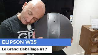 Elipson W35 Enceinte connectée BluetoothWiFi  Le Grand Déballage 17 [upl. by Asillim16]