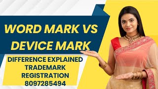 WORD MARK VS DEVICE MARK  Difference Explained Trademark Registration 8097285494 [upl. by Dorlisa]