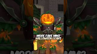 More Fake MM2 Halloween Leaks [upl. by Ahsiemac418]