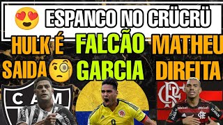 🌟 FALCÃO GARCÍA ❎ HULK SAÍDA 🔴 MATHEUSINHO 😍 ESPANC0 CURCRU 🎩 COPINHA ❌ADIDAS ATLÉTICO GALO NOTÍCIAS [upl. by Bartram]