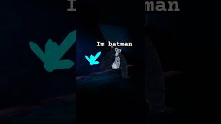 IM BATMAN memes funny comedy fypシ viral gorillatag vr batman sound funnysound fyp meme [upl. by Favien870]