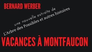 Bernard Werber quotVoyage à Montfauconquot [upl. by Ettedo683]