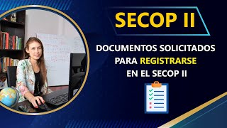 Secop II Documentos solicitados para registrarse en el secop II [upl. by Thaine]