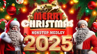 Top Best Christmas Songs 2025 🎄🎅 Nonstop Christmas Songs Medley 🎅🎄🎁 Merry Christmas 2025 [upl. by Wildon]