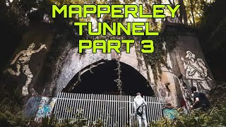 EXPLORING MAPPERLEY TUNNEL PT3  2 YEARS LATER [upl. by Filahk]