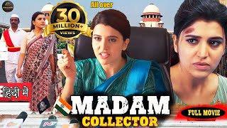 Madam Collector  Unki 2023 New Released Hindi Dubbed Full Movie  Chitra Shukla Ashish Gandhi [upl. by Wonacott]