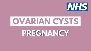 Pregnancy and ovarian cysts  UHL NHS Trust [upl. by Tennos]