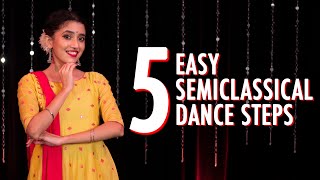 5 Easy Semi Classical Dance Steps  Part 4  Tutorial  Tanvi Karekar [upl. by Nylak]