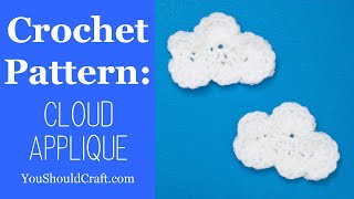 Crochet Cloud Applique Tutorial  You Should Craft [upl. by Ralph]