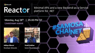 Minimal APIs and a new BackendasaService platform for NET  SamosaChaiNET [upl. by Dorran]
