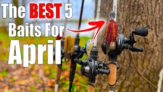 The BEST 5 Baits To Use For April Bass Fishing [upl. by Gladdy]